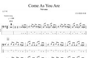 Come As You Are贝斯谱 Nirvana-Come As You Are贝司BASS谱